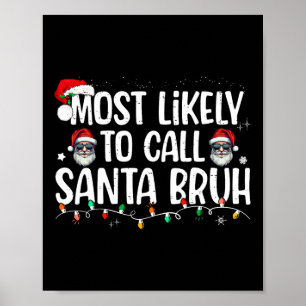 Kerst Waarschijnlijk Bel Santa Bruh Xmas Familie M Poster