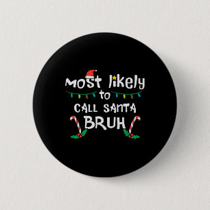 Kerst Waarschijnlijk Bel Santa Bruh Xmas Familie M Ronde Button 5,7 Cm