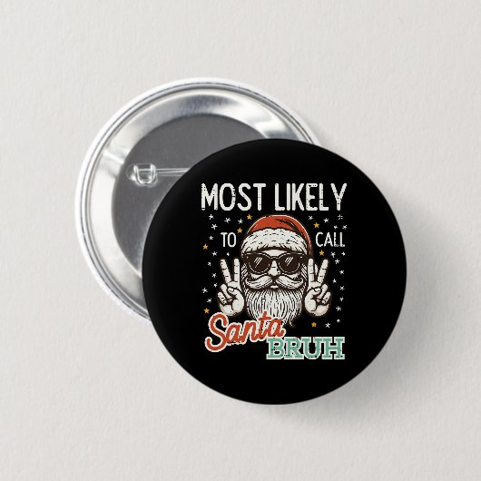 Kerst waarschijnlijk bellen Santa Bruh Xmas Mannen Ronde Button 5,7 Cm (Voorkant /achterkant)