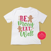 Kerst Wees vrolijk Eet goed T-shirt
