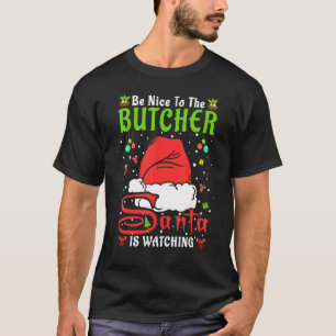 Kerst Xmas Pyjama Wees Aardig Voor De Slager Kerst T-shirt