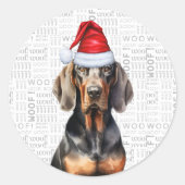 Kerst Zwart en Tan Coonhound Woof Hondenliefhebber Ronde Sticker (Voorkant)