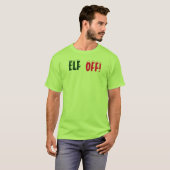 KerstAngry Elf, ELF OFF, T-shirt met: Closs (Voorkant volledig)