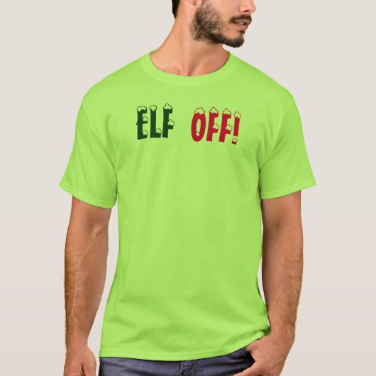 KerstAngry Elf, ELF OFF, T-shirt met: Closs (Voorkant)
