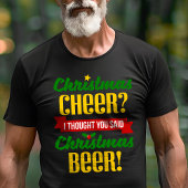 Kerstavond ik dat je kerstbier zei t-shirt