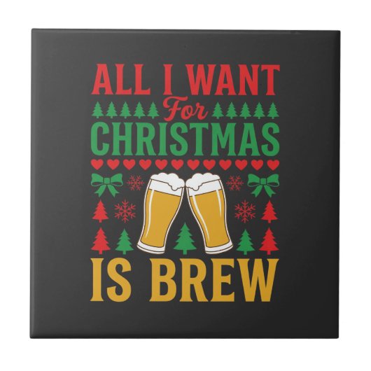 Kerstbier Alles Wat Ik Wil Is Brouwen Tegeltje (Voorkant)