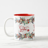 Kerstbloemen - Laat het sneeuwen rode typografie Tweekleurige Koffiemok (Links)