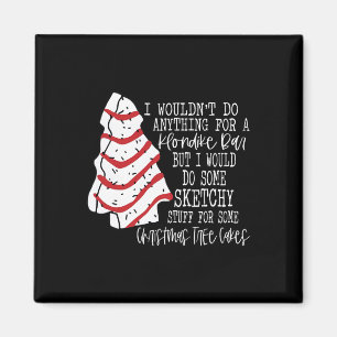 Kerstboom cake Ik zou niets doen Kerstmis ho Magneet