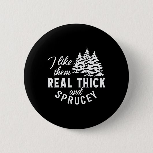 Kerstboom Ik Hou Van Echt Dikke En Sparachtige  Ronde Button 5,7 Cm (Voorkant)