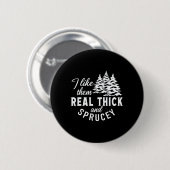Kerstboom Ik Hou Van Echt Dikke En Sparachtige  Ronde Button 5,7 Cm (Voorkant /achterkant)