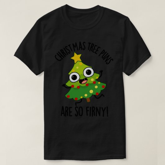Kerstboompjes zijn zo'n grappige woordspeling t-shirt (Design voorkant)