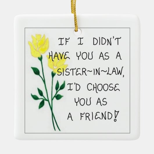 kerstboomversiering - Gift for Sister - in-Law Keramisch Ornament (Voorkant)