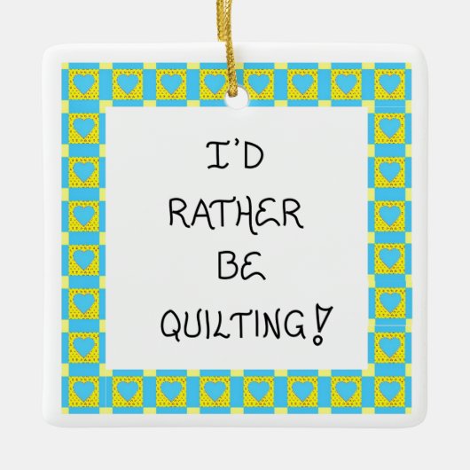 kerstboomversiering voor quilter-Quilting quote Keramisch Ornament (Voorkant)