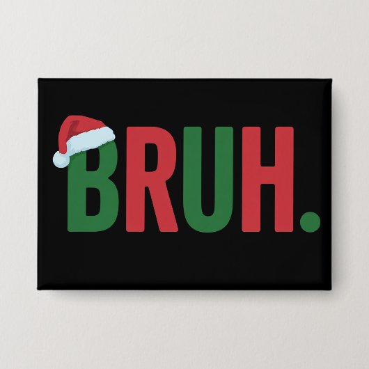 Kerstbroer Koel Meme Trendy Sarcasstische Kerstmis Button (Voorkant)
