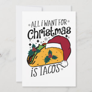 Kerstcadeau Alles Wat Ik Wil Met Kerst Is Tacos Feestdagenkaart