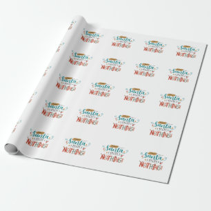 Kerstcadeau Beste Kerstman Ik heb nergens spijt va Cadeaupapier