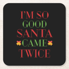 Kerstcadeau: Ik ben zo goed kerstman tweemaal Kartonnen Onderzetters