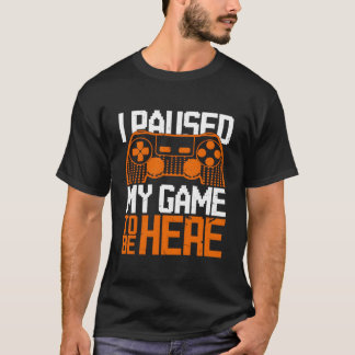 Kerstcadeau Ik heb mijn spel gepauzeerd om hier te T-shirt