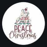 Kerstcadeau Joy Love Peace Christmas Ronde Sticker<br><div class="desc">"Joy Love Peace Christmas" belichaamt prachtig de kernwaarden van het vakantieseizoen met opbeurende design die harmonie, saamhorigheid en de geest van geven vieren. Dit ontwerp spreekt iedereen aan en nodigt iedereen uit om de ware essentie van Kerstmis te omarmen door vreugde, liefde en vrede te verspreiden in deze speciale tijd...</div>