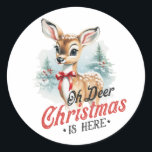 Kerstcadeau Oh Deer Christmas is hier Ronde Sticker<br><div class="desc">Oh Deer Kerstmis is hier</div>