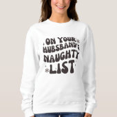 Kerstcadeau Santa's Naughty List Sweatshirt (Voorkant)