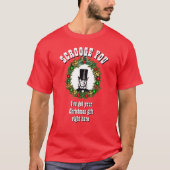 kerstcadeau voor haar SCROOGE T-shirt (Voorkant)