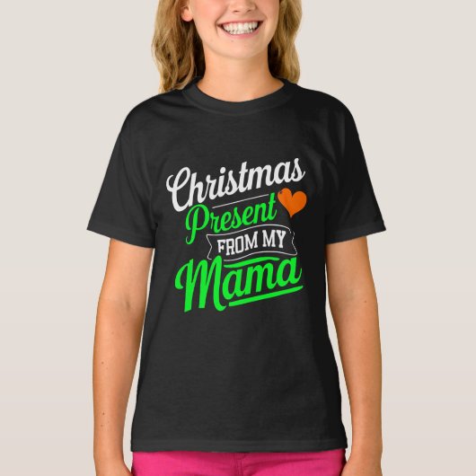 Kerstcadeautje van mijn mama Digitale Kunst T-shirt (Voorkant)