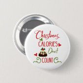 kerstcalorieën tellen geen grappige feestdag ronde button 5,7 cm (Voorkant /achterkant)