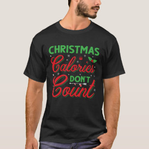 Kerstcalorieën tellen kerst niet lelijk t-shirt