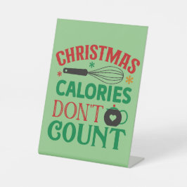 Kerstcalorieën tellen niet; Kerstmis; keuken Reclamebord Met Voetstuk