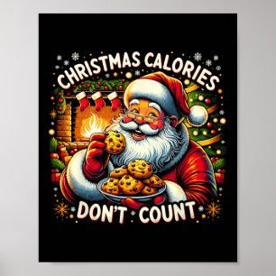 KERSTCALORIEËN TELLEN NIET MEE - Santa Cookie T-sh Poster