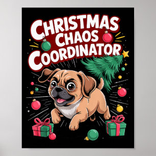 Kerstchaos Coördinator Xmas Puppy Grappige Puggl Poster