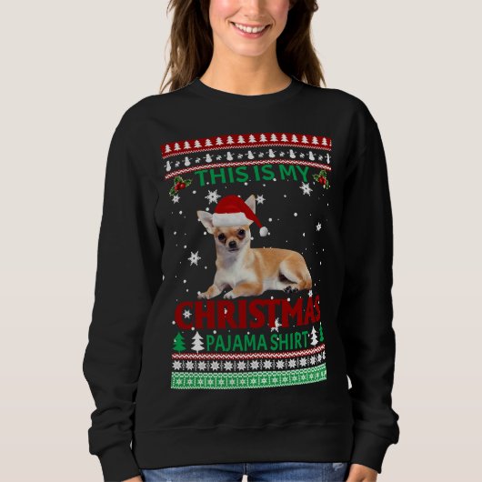 Kerstchihuahua Dit is mijn kerstpajama Trui (Voorkant)