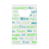 kerstcitaat Fun Naughty of Nice Creditkaart Flessenopener (Achterkant)