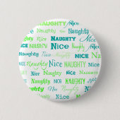 kerstcitaat Fun Naughty of Nice Ronde Button 5,7 Cm (Voorkant)