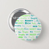 kerstcitaat Fun Naughty of Nice Ronde Button 5,7 Cm (Voorkant /achterkant)