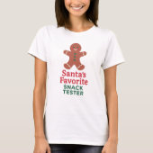 Kerstcitaat grappige snack tester t-shirt (Voorkant)