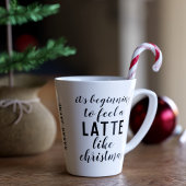 Kerstcitaat Het begint te voelen als Latte Mok