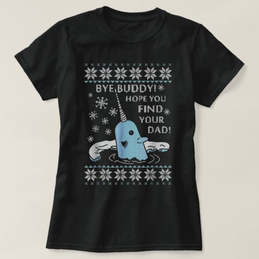 Kerstdag Buddy Hoop dat je je vader vindt T-shirt (Design voorkant)