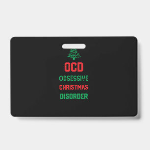 Kerstfeest Grappig cadeau voor familie - Ocd Obses Badge
