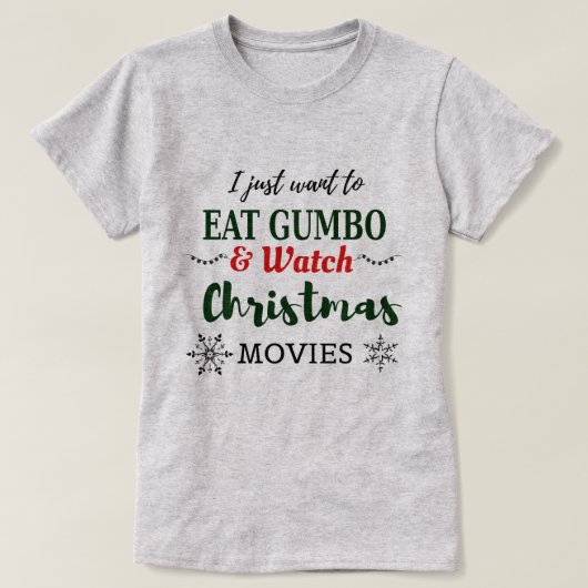 Kerstfilms en Gumbo Funny Cajun Louisiana T-shirt (Design voorkant)