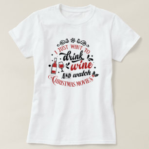 kerstfilms en wijn-T-Shirt T-shirt