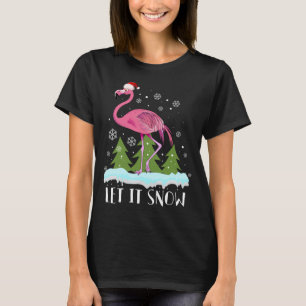 Kerstflamingo met kerstmuts, laat het sneeuwen t-shirt