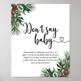 kerstfloral Zeg geen baby Poster