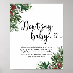 kerstfloral Zeg geen baby Poster