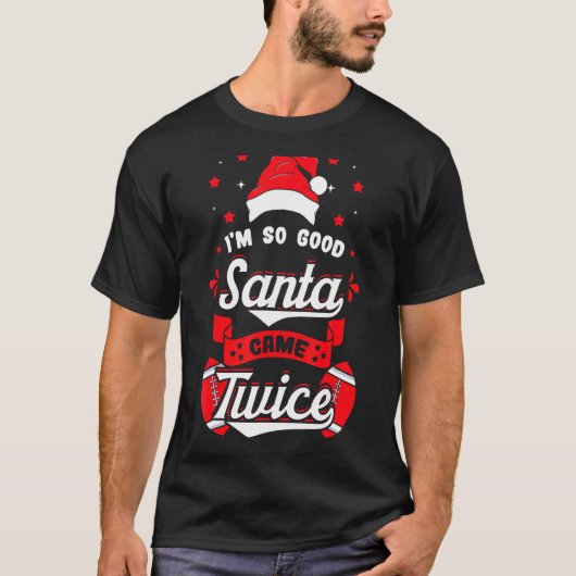 kerstFootball Santa Came Twice Team Sport Pla T-shirt (Voorkant)