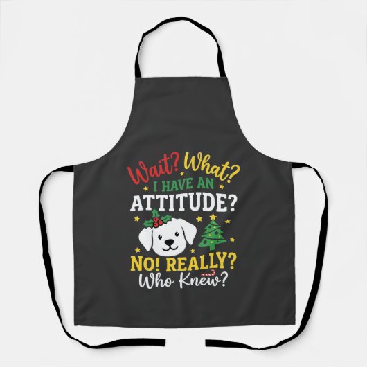 Kersthond Attitude Vakantie Humor Schort (Voorkant)