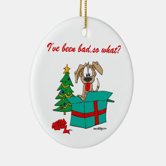 Kersthond ben ik slecht geweest. keramisch ornament (Rechts)