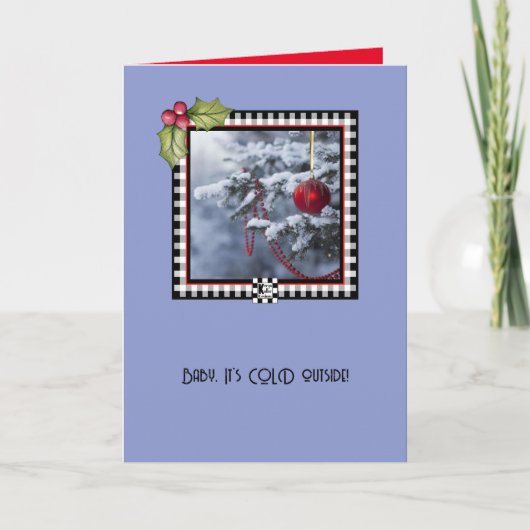 Kerstkaart 'Baby, It's Cold Outside Holiday' Kaart (Voorkant)