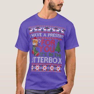 kerstkat heeft een Cadeau voor je lelijke Sweater T-shirt
